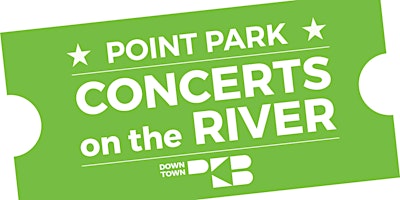 Primaire afbeelding van 2024 Point Park Concerts on the River Reserved Seating