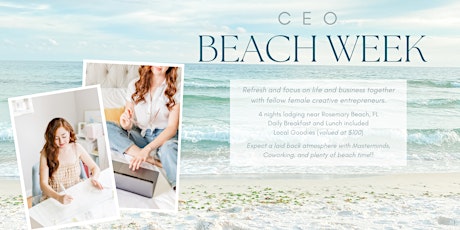 CEO Beach Week | Retreat for Female Creative Entrepreneurs | Rosemary Beach