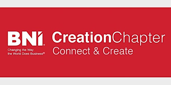 BNI Creation Chapter Meeting on  May 7,  2024