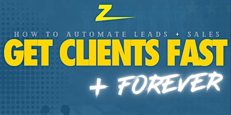 AUTOMATE LEADS, SALES, AND CLIENTS! - FOREVER -