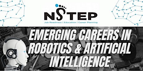 NSTEP Career Expo: Emerging Careers In Robotics and Artificial Intelligence