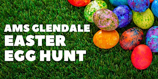 AMS Glendale Easter Egg Hunt