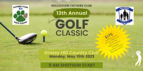 Wilcoxson Fathers Club 13th Annual Golf Classic!