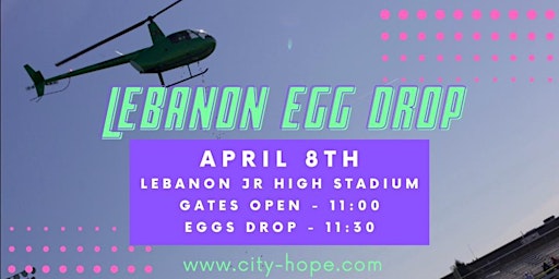 City Hope's Lebanon Egg Drop - Free - Only Kids Need Tickets