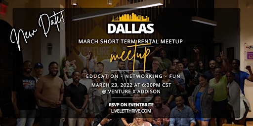 Dallas STR March Meetup Hosted by Live Let Thrive