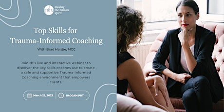 Top Skills for Trauma-Informed Coaching (Free Webinar)