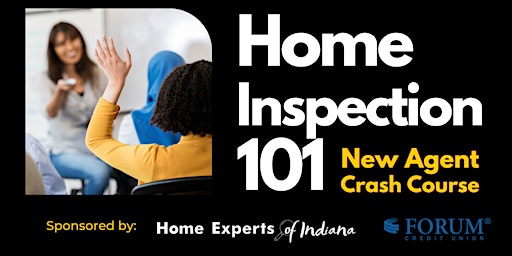 New Agent Training:  Home Inspection 101