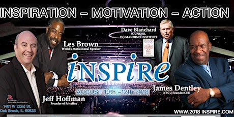 "INSPIRE 2018" Conference ft. Speakers"Jeff Hoffman" Founder of Priceline & "Les Brown" Worlds Motivational Speaker primary image