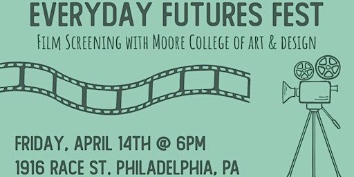 Everyday Futures Fest Film Screening
