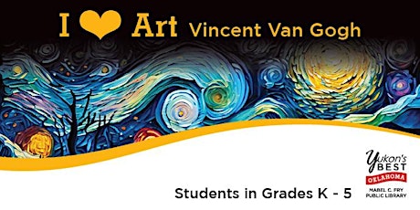 I ❤ Art: Van Gogh (K - 5th) - Monday