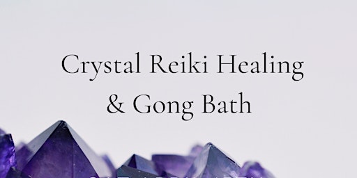 Crystal Reiki & Gong Bath N8 primary image