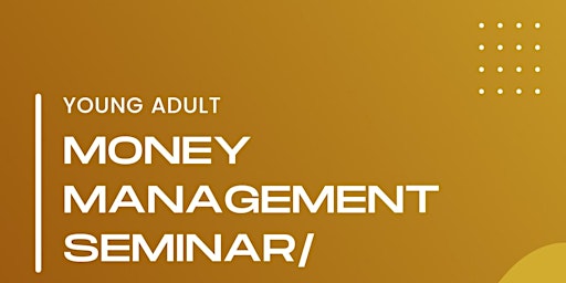 Financial Seminar/ Male Mentor Program