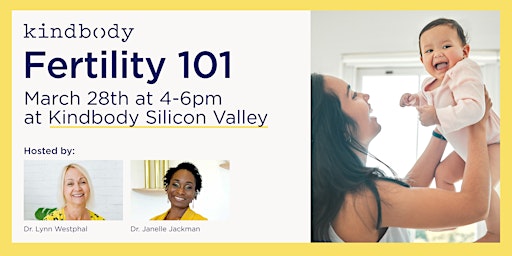 Fertility 101 at Kindbody Silicon Valley