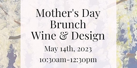 Mother's Day Wine & Design Brunch
