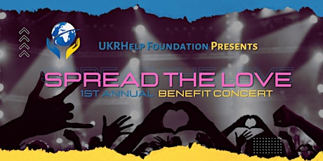 UKRHelp Foundation  Spread the Love Benefit Concert