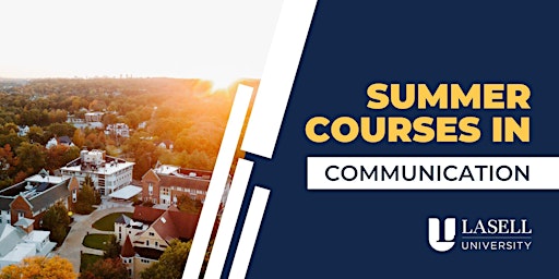 Communications Undergraduate Courses Summer 2023, Session 1