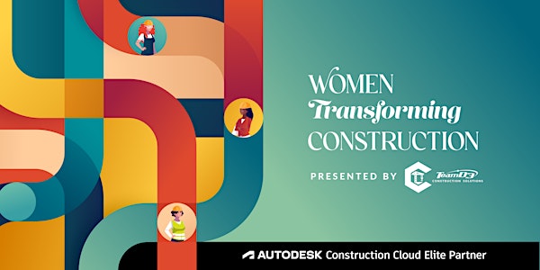 Women Transforming Construction Panel