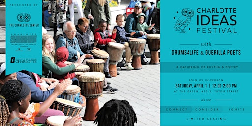 Charlotte Ideas Festival presents Drums4Life & Guerilla Poets