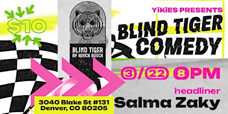 YIKIES! presents Blind Tiger Comedy w/ Salma Zaky
