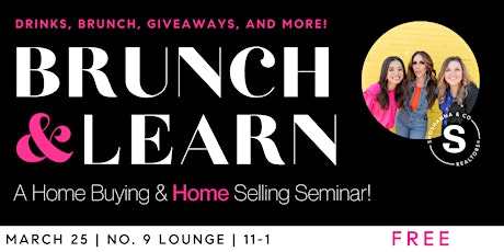 Brunch & Learn: A Home Buying and Home Selling Seminar