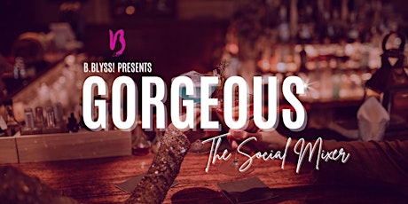 Gorgeous: The Social Mixer primary image
