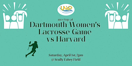 UVYP Dartmouth Women's Lacrosse Game Meetup