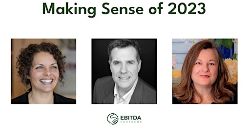 EBITDA Partners Presents: Making Sense of 2023