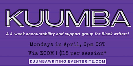 KUUMBA: Accountability + Support Group for Black Writers!