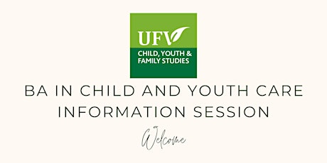 Bachelor of Arts in Child and Youth Care Program Information Session
