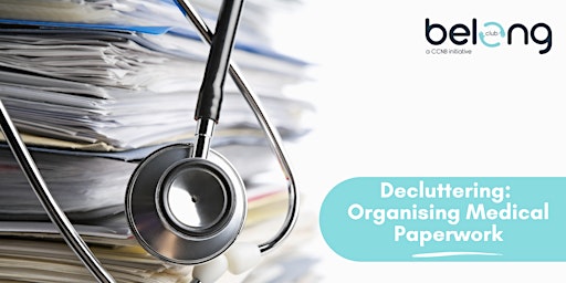 Decluttering: Organising Your Medical Paperwork