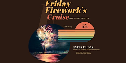 Friday Fireworks Boat Cruise