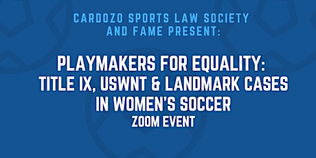 Playmakers for Equality: Title IX, USWNT & Landmark Cases in Women's Soccer