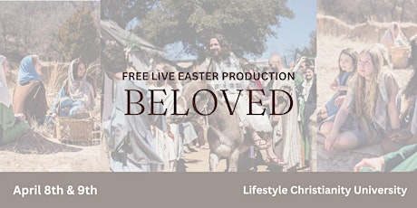 Free Live Easter Production Beloved