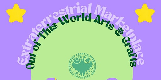 Extraterrestrial Marketplace: Arts and Crafts from Out of This World