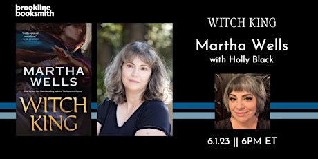 EVENT CANCELLED / Martha Wells with Holly Black: Witch King