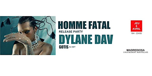 HOMME FATAL: Release Party