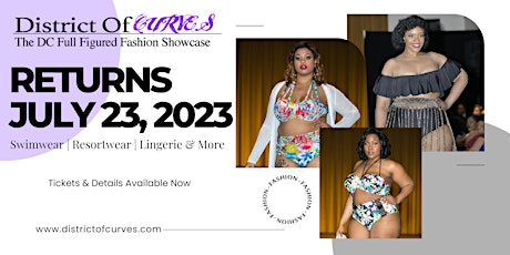 District Of Curves: Washington DC Full Figured Fashion Showcase 2023