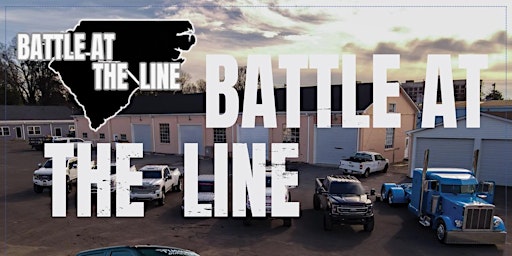 Battle At The Line Truck/Car Show primary image