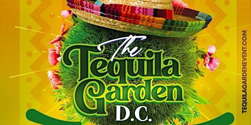 The Tequila Garden DC Presents Cinco De Mayo