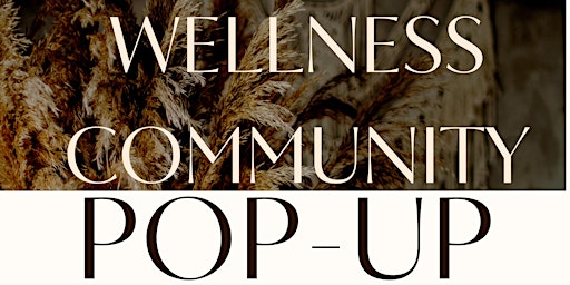 Wellness Community POP-UP