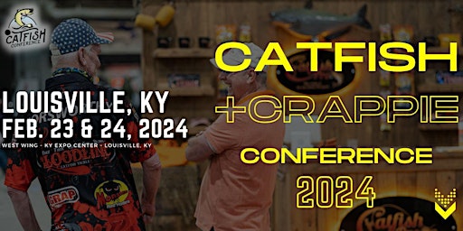 Image principale de Catfish & Crappie Conference 2024 - Louisville, KY
