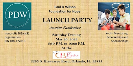 Paul D Wilson Foundation for Hope Launch Party