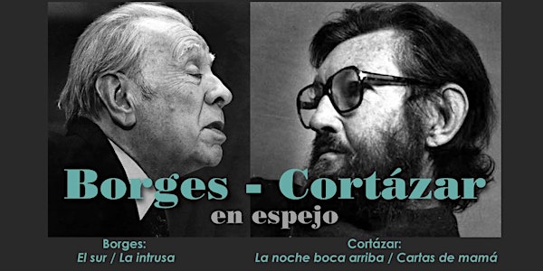 Borges - Cortázar en espejo