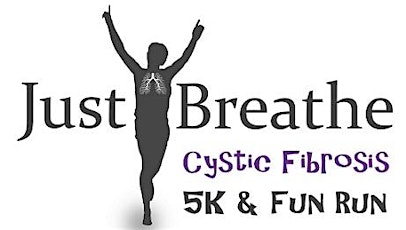 Just Breathe Cystic Fibrosis 5K & Fun Run primary image