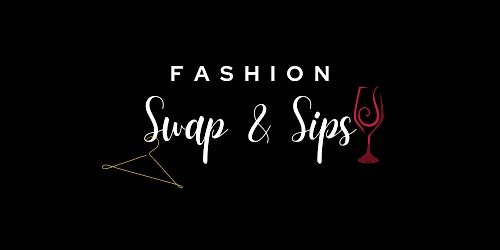 Day 1 | Fashion Swap & Sips