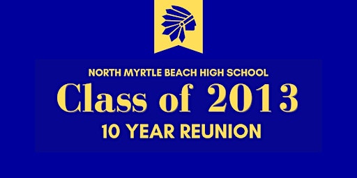 NMBHS Class of 2013: 10 Year Reunion