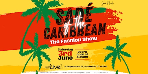 Sadé of the Caribbean: The Fashion Show