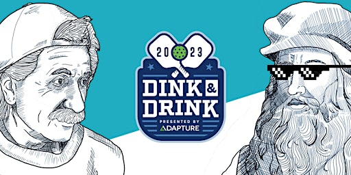 2023 Adapture Dink and Drink Charity Pickleball Tournament