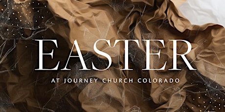 Easter at Journey Church - Castle Pines Location