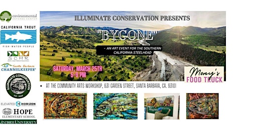 "Bygone" - An Art Event for the Southern California Steelhead